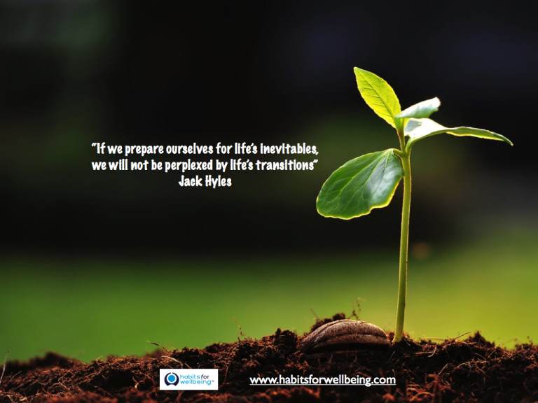 “If we prepare ourselves for life’s inevitables, we will not be ...
