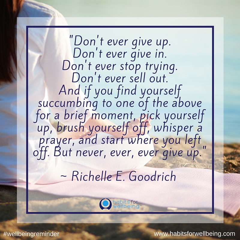 Don't ever give up. Don't ever give in. Don't ever stop trying. Don't ever se